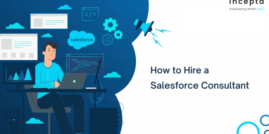 How to Hire a Salesforce Consultant