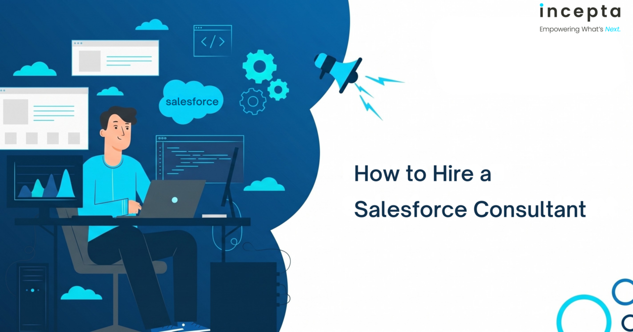 How to Hire a Salesforce Consultant: When to Look, Who the Options Are, and How to Evaluate Them