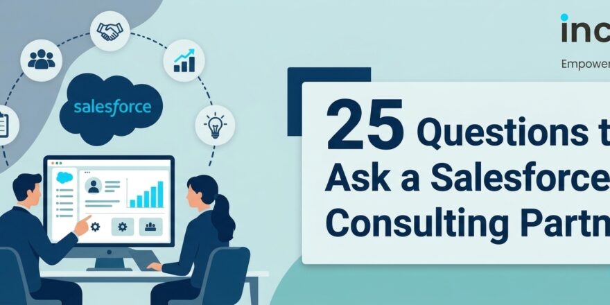 Questions to ask a Salesforce consulting partner